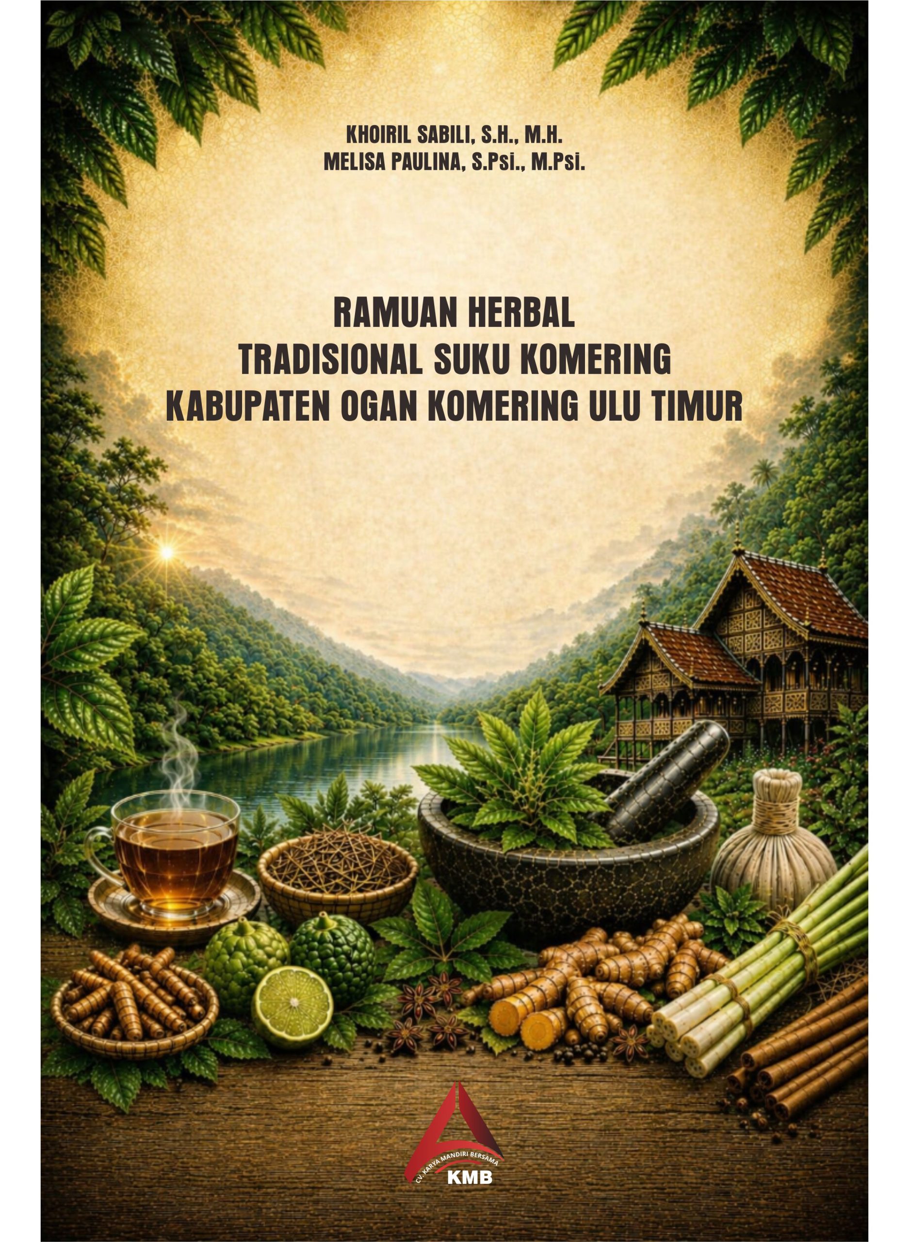 RAMUAN HERBAL TRADISIONAL SUKU KOMERING KABUPATEN OGAN KOMERING ULU TIMUR